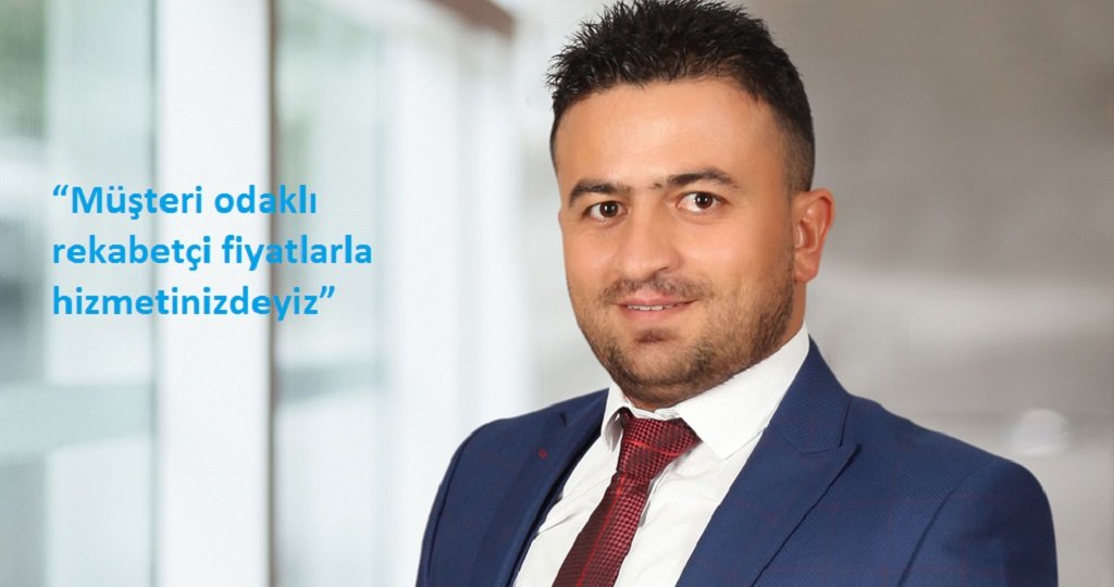 "Müşteri odaklı rekabetçi fiyatlarla hizmetinizdeyiz"