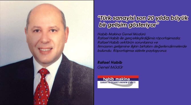 Türk sanayisi son 20 yılda büyük bir gelişim gösteriyor