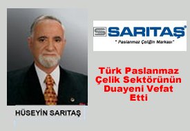 Türkiye Paslanmaz Sektör Duayeni Yaşama Veda Etti.
