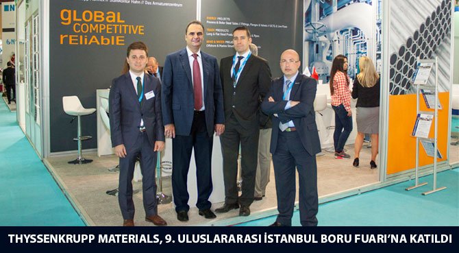 THYSSENKRUPP MATERIALS, 9. ULUSLARARASI İSTANBUL BORU FUARI'NA KATILDI