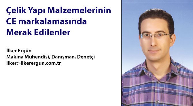 Çelik Yapı Malzemelerinin CE markalamasında Merak Edilenler