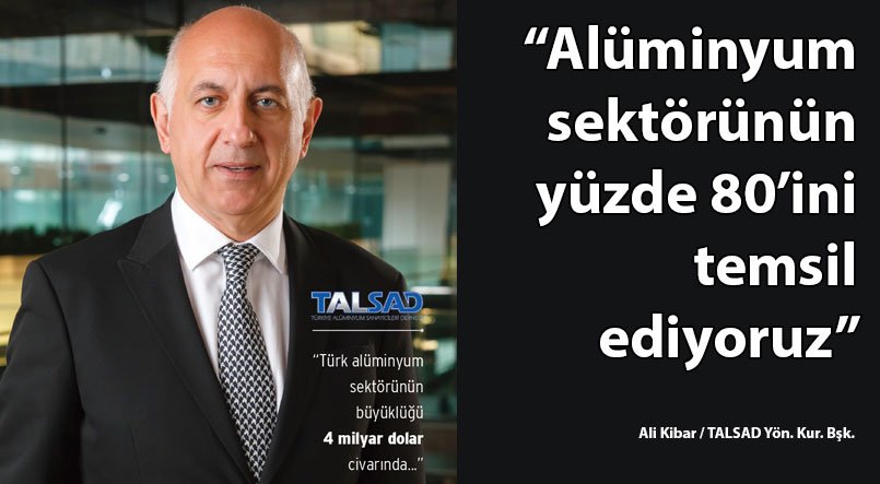 Türk alüminyum sektörünün büyüklüğü 4 milyar dolar civarında