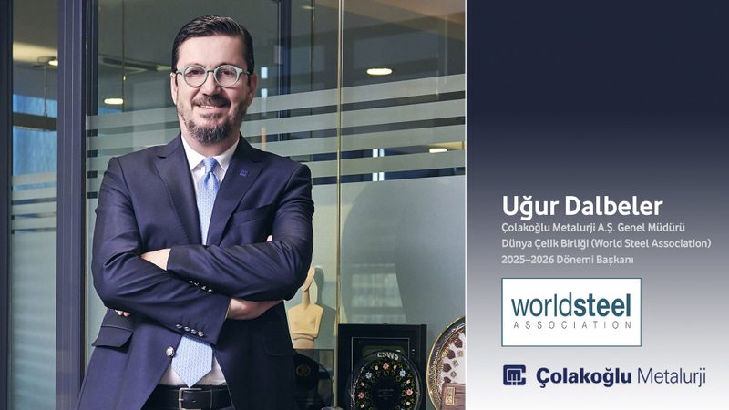 Uğur Dalbeler: Türkiye dünyanın en açık çelik pazarı haline geldi