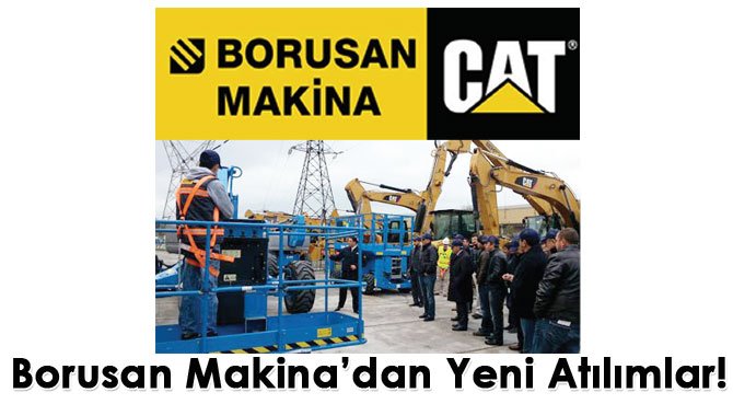 Borusan Makina'dan Yeni Atılımlar