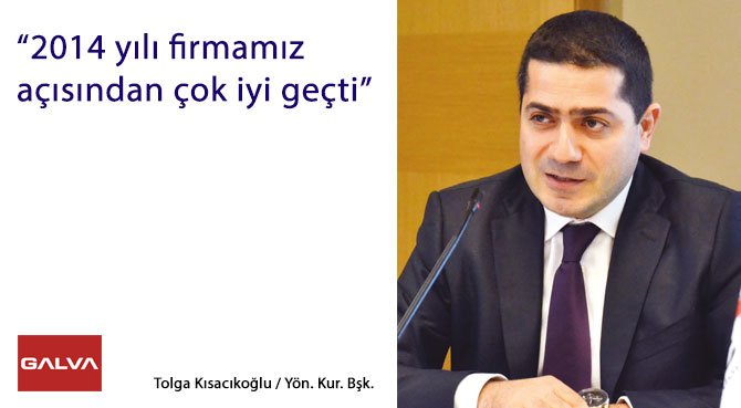 2014 yılı firmamız açısından çok iyi geçti