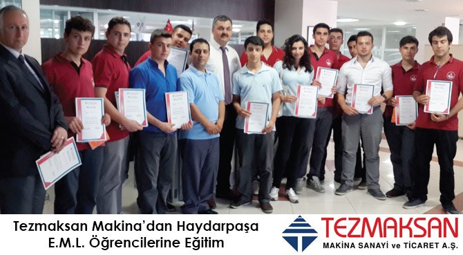 Tezmaksan Makina'dan Haydarpaşa E.M.L. Öğrencilerine Eğitim