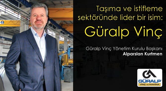 Taşıma ve istifleme sektöründe lider bir isim: Güralp Vinç