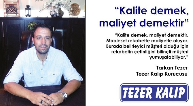 Kalite demek, maliyet demektir