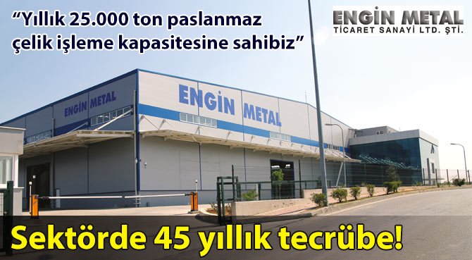 Yıllık 25.000 ton paslanmaz çelik işleme kapasitesine sahibiz
