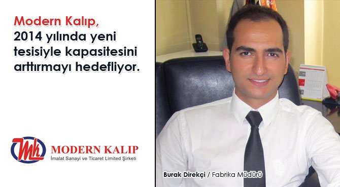 Modern Kalıp, 2014 yılında yeni tesisiyle kapasitesini arttırmayı hedefliyor