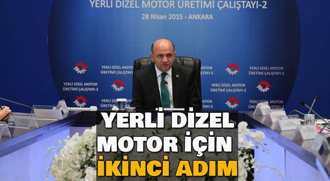 YERLİ DİZEL MOTOR İÇİN İKİNCİ ADIM