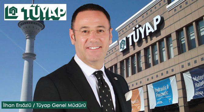 TÜYAP FUARCILIK TÜRK SANAYİSİNE DEĞER KATIYOR