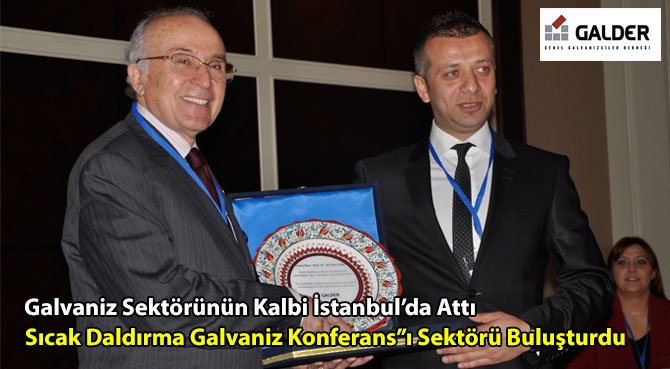 Galvaniz Sektörünün Kalbi İstanbul'da Attı