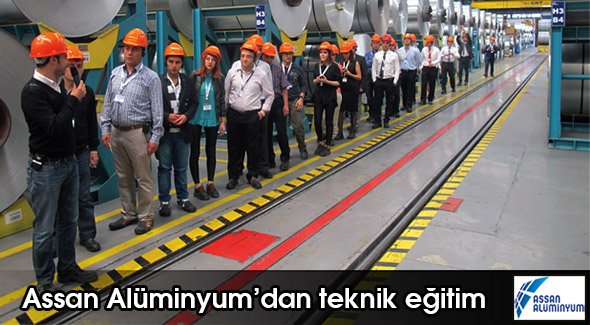 Assan Alüminyum'dan teknik eğitim