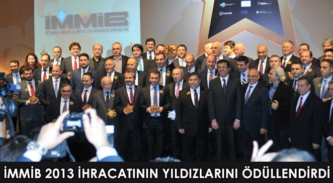 İMMİB 2013 İHRACATININ YILDIZLARINI ÖDÜLLENDİRDİ 