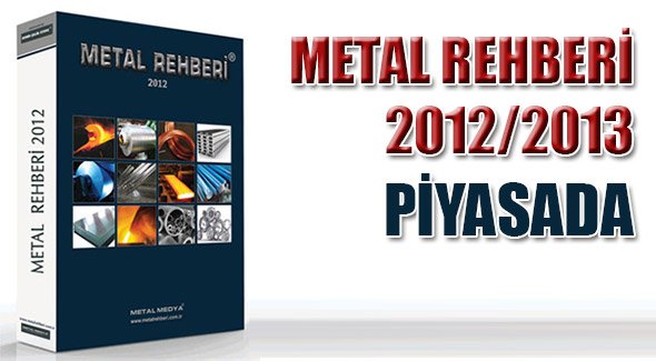 METAL REHBERİ 2012-2013 PİYASADA