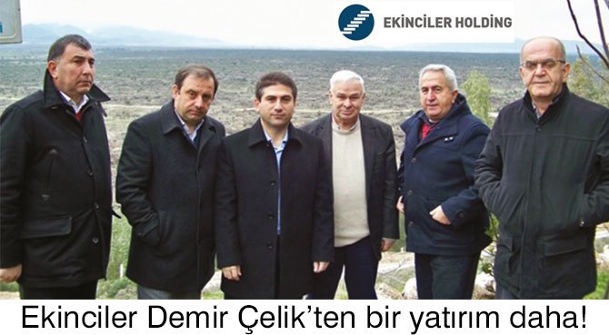 Ekinciler Demir Çelik'ten bir yatırım daha
