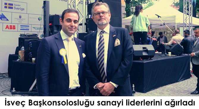 İsveç Başkonsolosluğu sanayi liderlerini ağırladı
