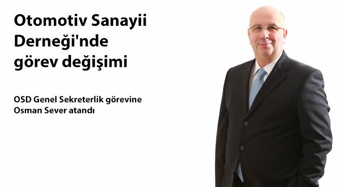 Otomotiv Sanayii Derneği'nde görev değişimi