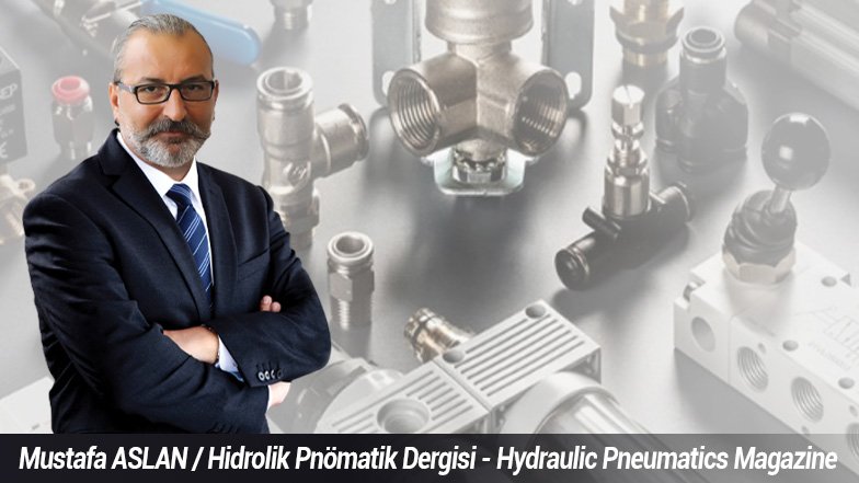 Hidrolik ve pnömatik sistemleri daha akıllı, verimli ve sürdürülebilir çözümlere yöneliyor