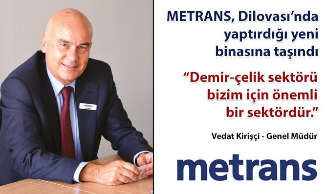 METRANS, Dilovası'nda yaptırdığı yeni binasına taşındı