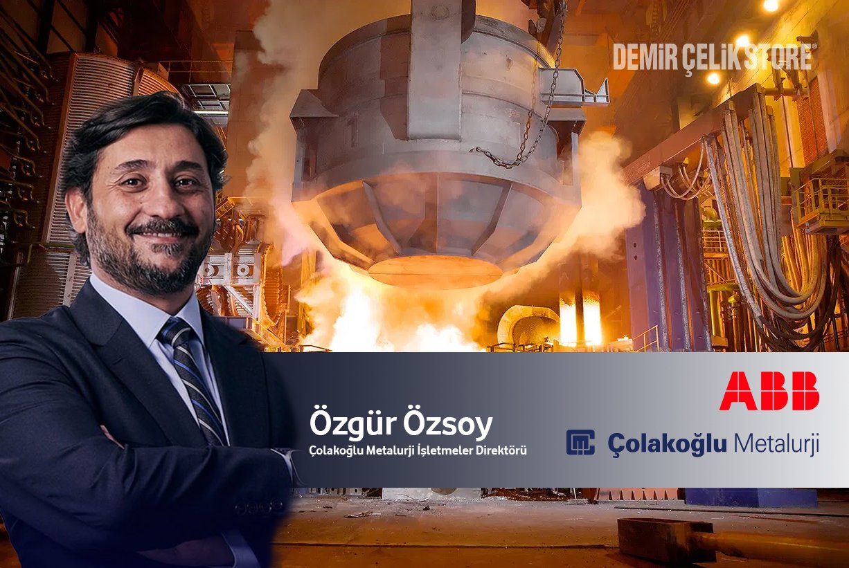 Çolakoğlu ve ABB’den Çelik Üretiminde Stratejik İş Birliği