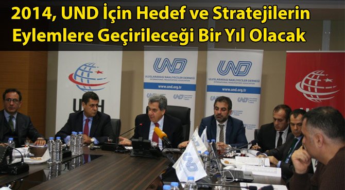2014, UND İçin Hedef ve Stratejilerin Eylemlere Geçirileceği Bir Yıl Olacak