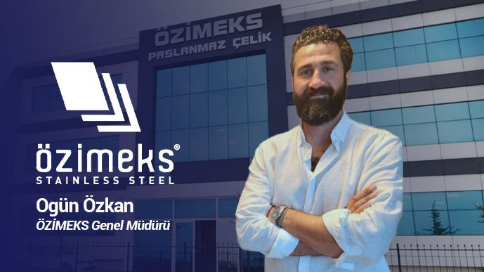 Özimeks Paslanmaz’ın Yeni Genel Müdürü Ogün Özkan Oldu