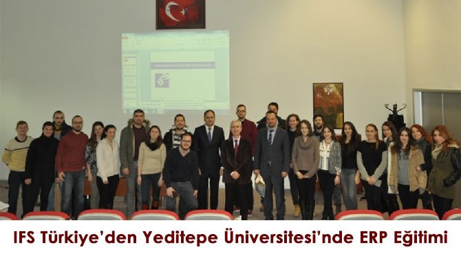 IFS Türkiye'den Yeditepe Üniversitesi'nde ERP Eğitimi
