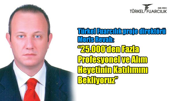25.000'den Fazla Profesyonel ve Alım Heyetinin Katılımını Bekliyoruz