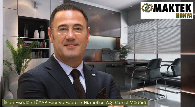 "Makina Sektörü MAKTEK Konya Fuarı'nda Buluşuyor"