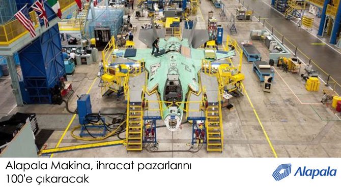 Alapala Makina, ihracat pazarlarını 100'e çıkaracak