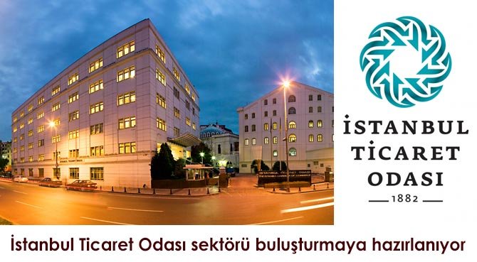 İstanbul Ticaret Odası çelik sektörünü buluşturmaya hazırlanıyor