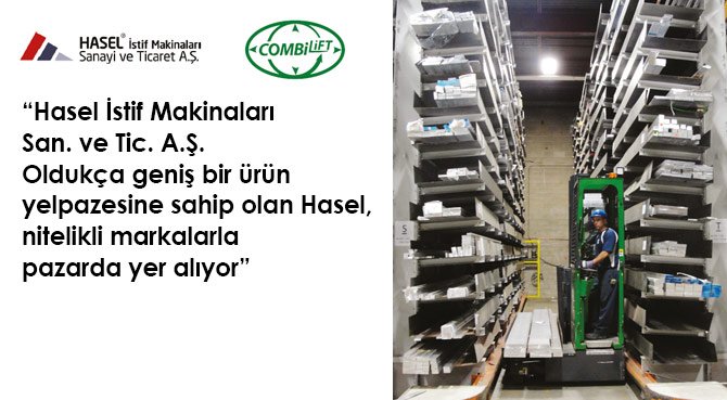 Hasel İstif Makinaları Oldukça geniş bir ürün yelpazesine sahip olan Hasel, nitelikli markalarla pazarda yer alıyor