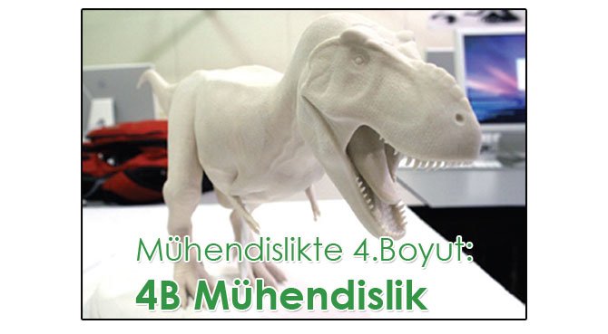 Mühendislikte 4.Boyut: 4B Mühendislik