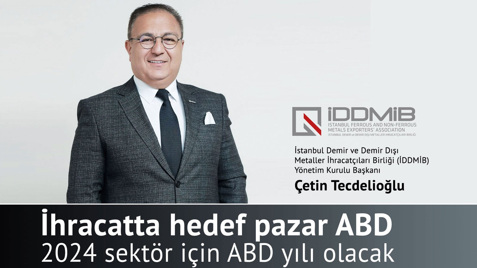 İhracatta hedef pazar ABD 2024 sektör için ABD yılı olacak 