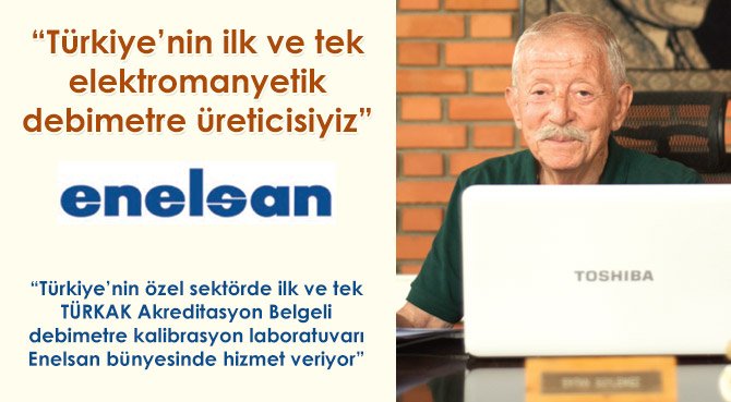 Türkiye'nin ilk ve tek elektromanyetik debimetre üreticisiyiz