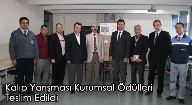 Kalıp Yarışması Kurumsal Ödülleri  Teslim Edildi