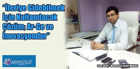 İleriye Gidebilmek İçin Kullanılacak Çözüm; Ar-Ge ve İnovasyondur