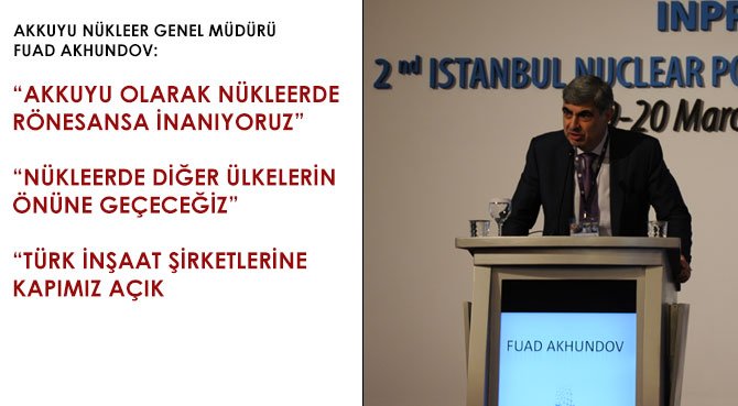 NÜKLEERDE DİĞER ÜLKELERİN ÖNÜNE GEÇECEĞİZ