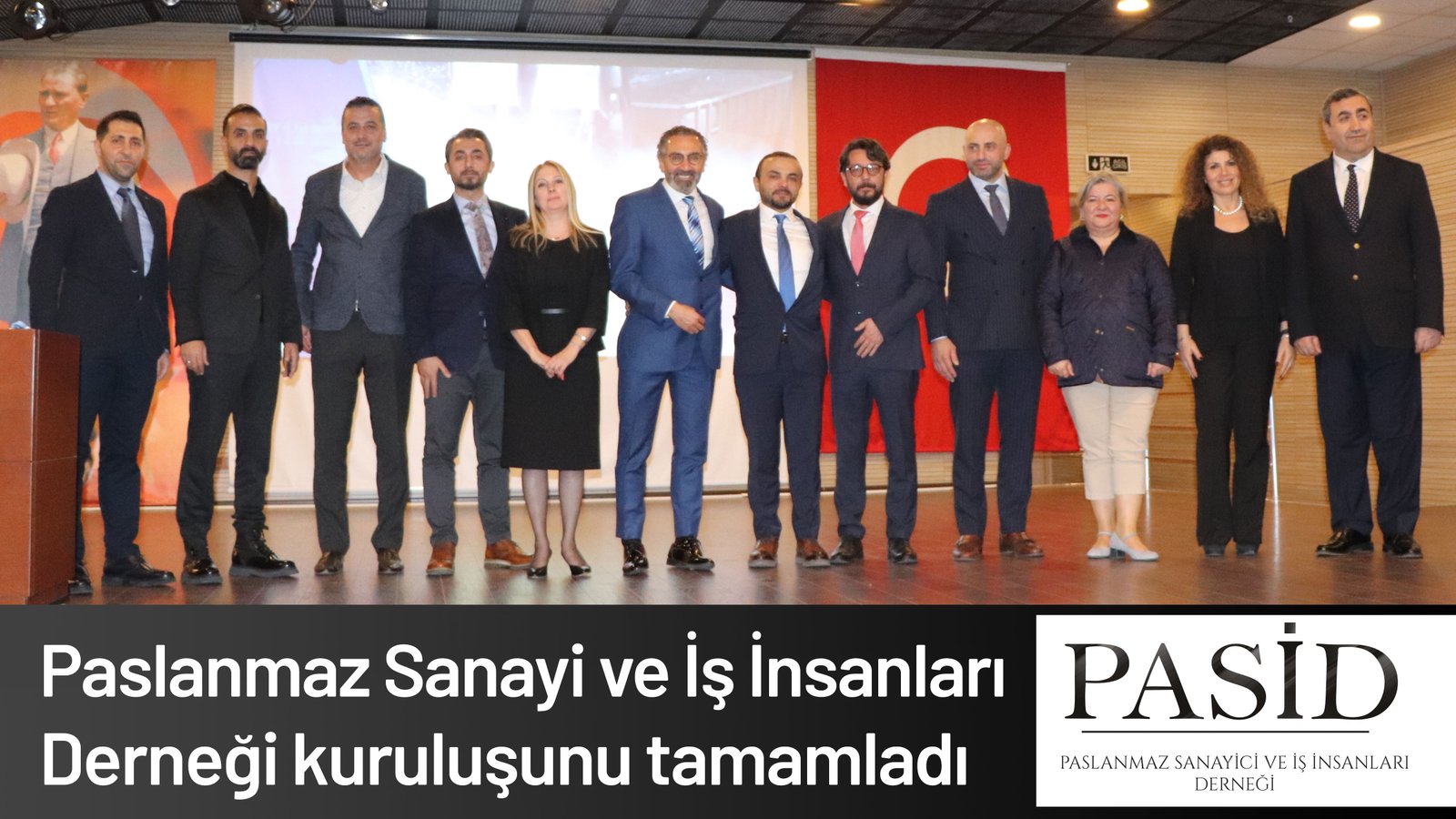 Paslanmaz Sanayi ve İş İnsanları Derneği kuruluşunu tamamladı