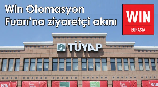 Win Otomasyon Fuarı'na ziyaretçi akını