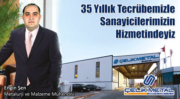 35 Yıllık Tecrübemizle Sanayicilerimizin Hizmetindeyiz