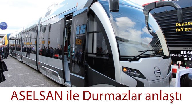 ASELSAN ile Durmazlar anlaştı