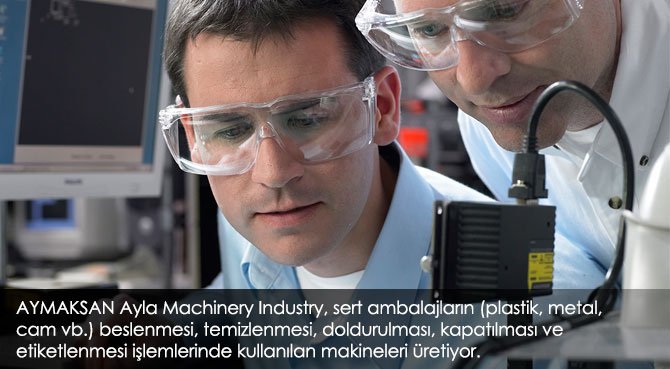 AYMAKSAN Ayla Machinery Industry, sert ambalajların (plastik, metal, cam vb.) beslenmesi, temizlenmesi, doldurulması, kapatılması ve etiketlenmesi işlemlerinde kullanılan makineleri üretiyor
