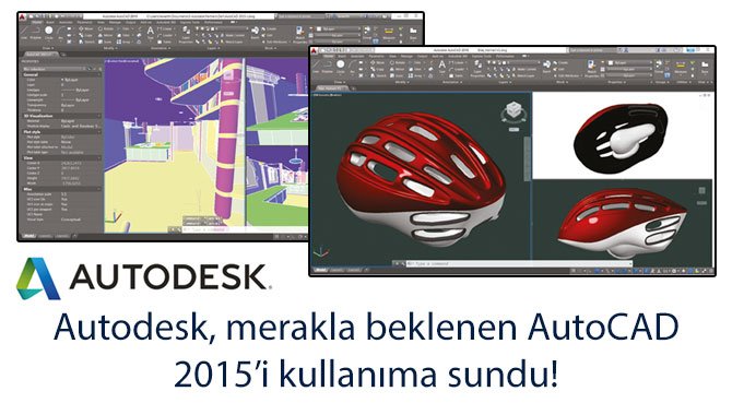 Autodesk, merakla beklenen AutoCAD 2015'i kullanıma sundu