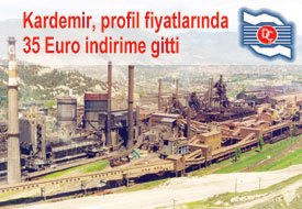 Kardemir, profil fiyatlarında 35 Euro indirime gitti 