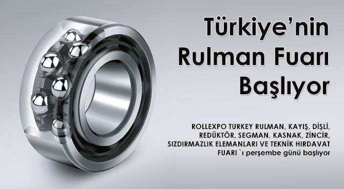 Türkiye'nin Rulman Fuarı Başlıyor