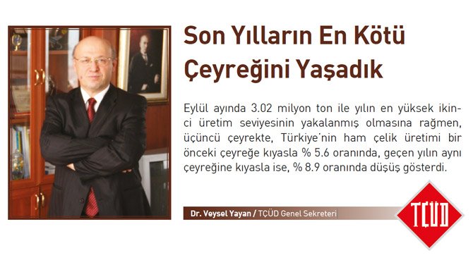Son Yılların En Kötü Çeyreğini Yaşadık