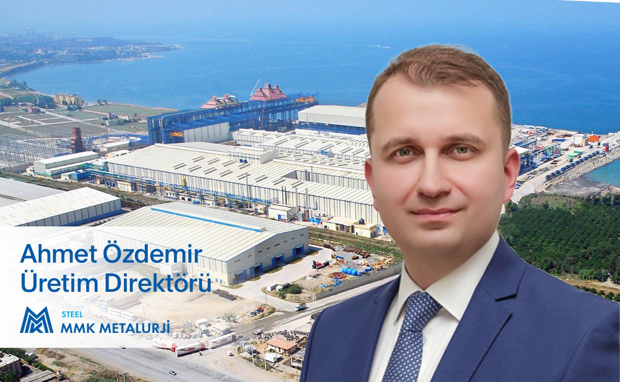 Ahmet Özdemir, MMK Metalurji’de üretim direktörü görevine atandı